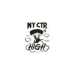 Load image into Gallery viewer, My CTR is High - Parachute