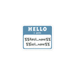 Load image into Gallery viewer, Hi! My name is...