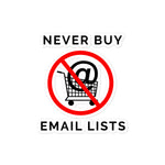 Load image into Gallery viewer, Never Buy Email Lists