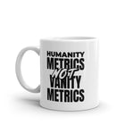 Load image into Gallery viewer, Humanity Metrics Not Vanity Metrics