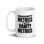 Load image into Gallery viewer, Humanity Metrics Not Vanity Metrics