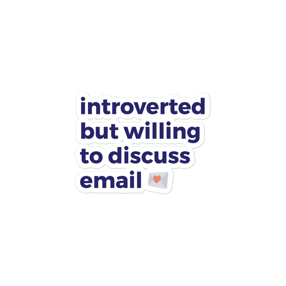 Introverted But Willing To Discuss Email