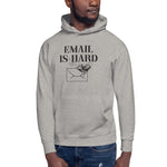 Load image into Gallery viewer, Email is Hard
