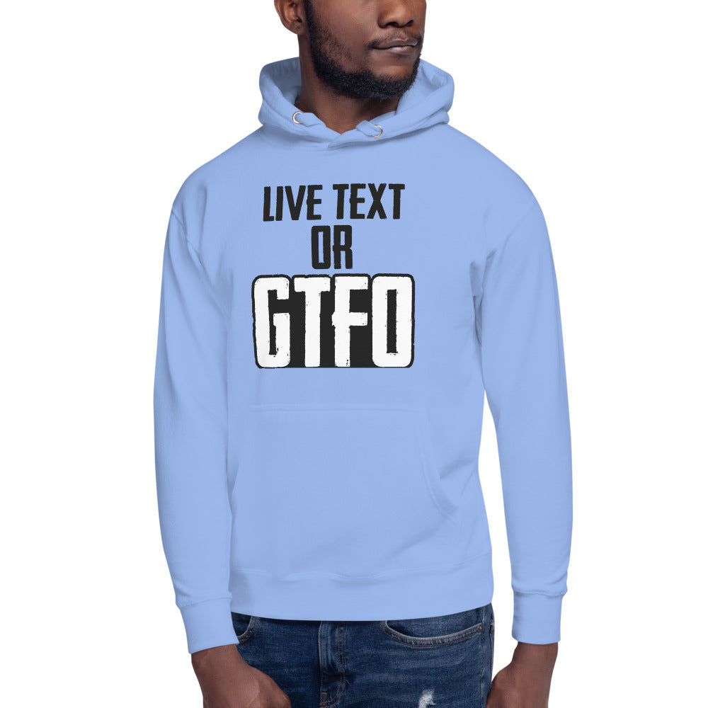 Live Text or GTFO