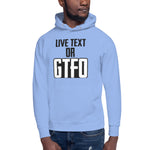 Load image into Gallery viewer, Live Text or GTFO
