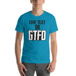 Load image into Gallery viewer, Live Text or GTFO
