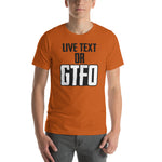 Load image into Gallery viewer, Live Text or GTFO
