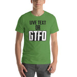 Load image into Gallery viewer, Live Text or GTFO
