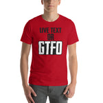 Load image into Gallery viewer, Live Text or GTFO
