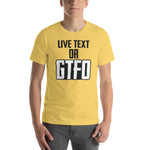 Load image into Gallery viewer, Live Text or GTFO
