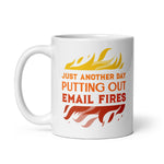 Load image into Gallery viewer, Just Another Day Putting Out Email Fires
