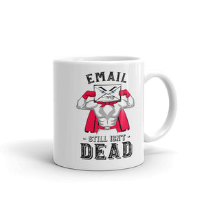 Email Still Isn’t Dead