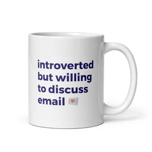 Introverted But Willing To Discuss Email