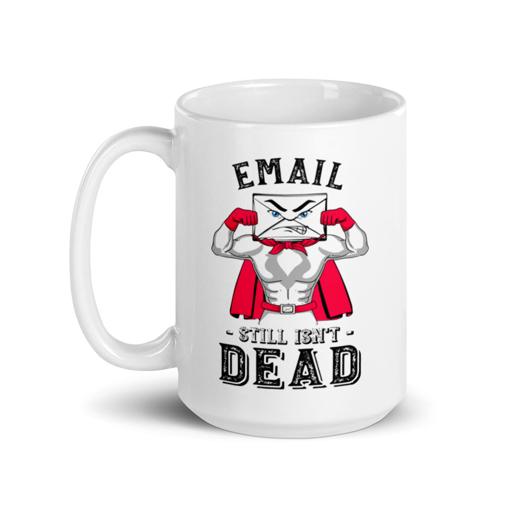 Email Still Isn’t Dead