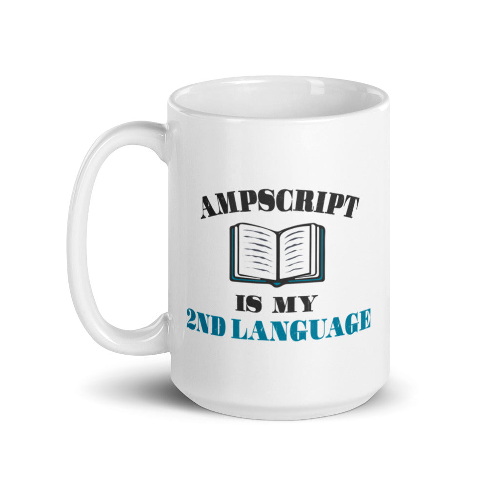 Ampscript Is My 2nd Language