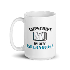 Ampscript Is My 2nd Language