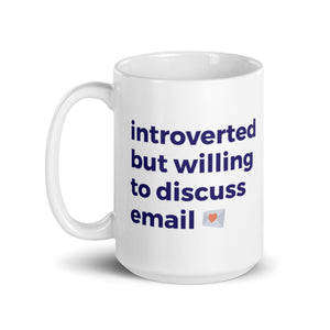 Introverted But Willing To Discuss Email