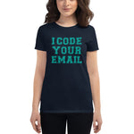 Load image into Gallery viewer, I Code Your Email

